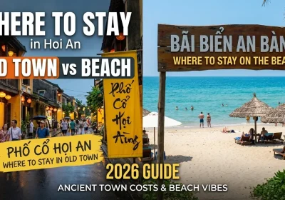 Where to Stay in Hoi An Old Town vs Beach: 2026 Guide