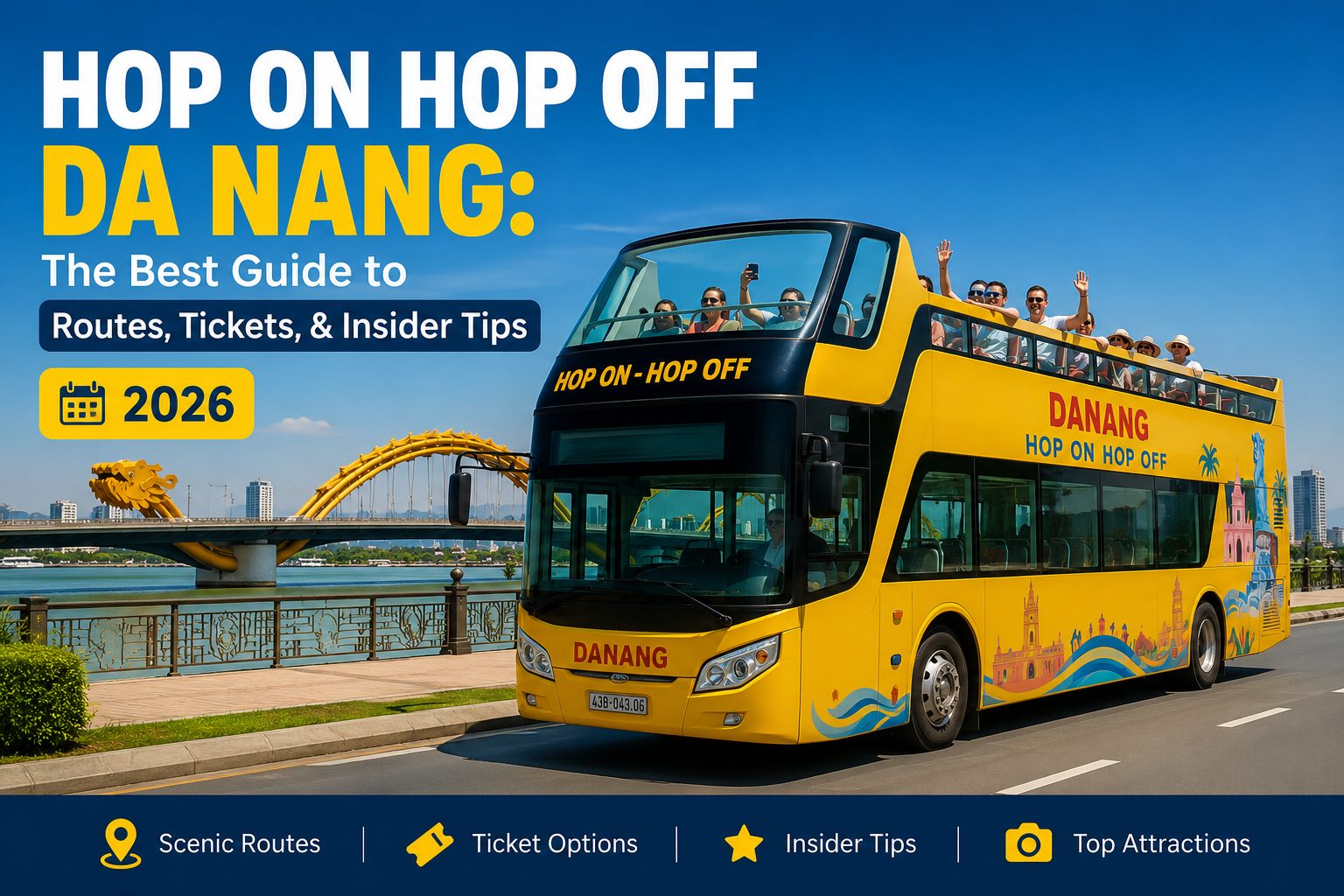 Hop On Hop Off Da Nang: The Best Guide to Routes, Tickets, & Insider Tips (2026)