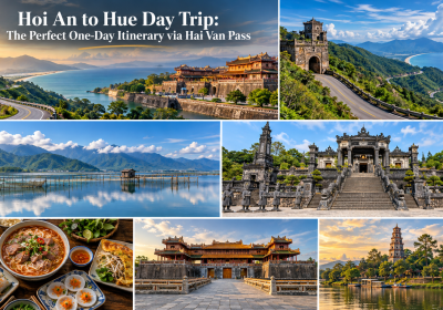 Hoi An to Hue Day Trip: The Perfect One-Day Itinerary via Hai Van Pass