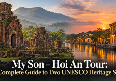 My Son and Hoi An in One Day: Itinerary & Tips